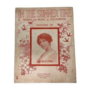 1913‎ In The Summer Time Sheet Music Geo Fairman Miss Belle Story